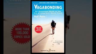 Vagabonding An Uncommon Guide to the Art of Long Term World Travel by Rolf Potts  Summary [upl. by Sidoon365]