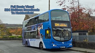 Full Route Visuals 324 Meltham Broadlands To Huddersfield [upl. by Andy]