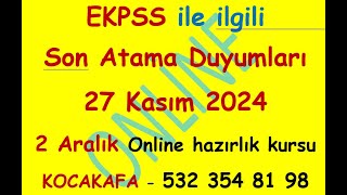 EKPSSde 27 Kasım itibari ile son duyumlar son gelişmeler nelerdir Online EKPSS Kursumuz 2 Aralık [upl. by Isyed]