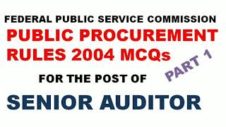 FPSC senior Auditor MAG and AGP CGA Public Procurement Rules 2004 Solved Mcqs Part 1 [upl. by Stoughton437]