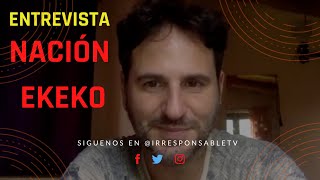 Nación Ekeko en entrevista en IrresponsableTV [upl. by Nakasuji]