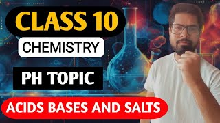 class 10 acids bases and salts class 10 chemistry class 10 science pH scale topic [upl. by Ardnasxela610]