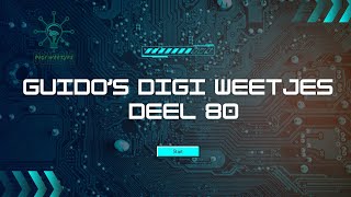 Guidos digi weetjes deel 80 [upl. by Asehr]