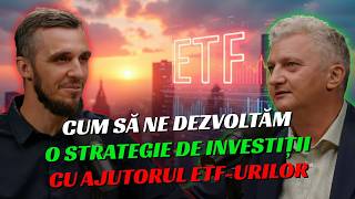 Cum Ne Dezvoltam o Strategie de Investitii cu ajutorul ETFurilor cu Sorin Scortan S08E24 [upl. by Posner]