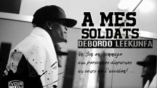 Debordo Leekunfa  A mes soldats [upl. by Naujd]