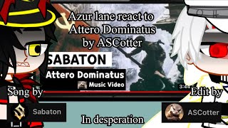 Azur lane react to Attero Dominatus Gacha react [upl. by Orsini]