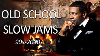 Old School Slow Jams Mix 90s 2000s  Greatest Hits Slow Jams Mix 2024 [upl. by Aehsan]