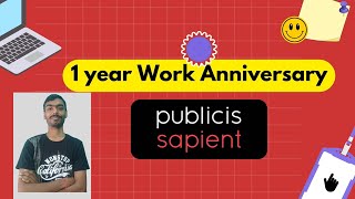 My 1 Year Experience at Publicis Sapient  1st Work anniversary  Publicis Sapient [upl. by Barlow227]