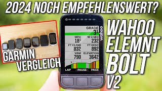 Wahoo ELEMNT BOLT v2 Test 🚲2024 noch empfehlenswert 👉Vergleich mit Garmin Edge Explore 2 amp Edge 840 [upl. by Sregor]