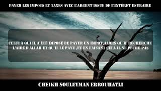 payer les impots et taxes avec les intérets usurairescheikh souleyman errouhayli [upl. by Lennard]