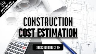 Introduction to cost estimation methods in construction  Estimating project costs [upl. by Hufnagel119]