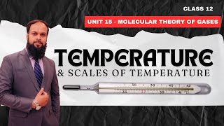 Temperature amp Temperature Conversion  Class 12  Unit 15 Molecular Theory of Gases [upl. by Nylaret]