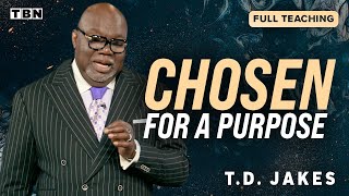 TD Jakes God Chose You for a Purpose  Full Sermons on TBN [upl. by Collis]