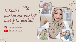 TUTORIAL PASHMINA PLISKET MENUTUP DADA 2022 [upl. by Ahseram516]