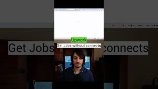 How to get jobs on Upwork without connects [upl. by Adan]