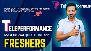 Teleperformance Interview Questions and Answers  Ultimate Master Class for Freshers  TP Interview [upl. by Cohla]