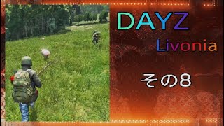 DAYZ Livonia 08 [upl. by Ecniuq268]