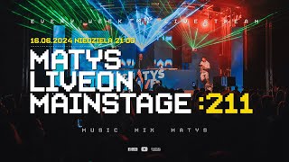 MATYS Live on Mainstage211  16062024 [upl. by Banyaz]