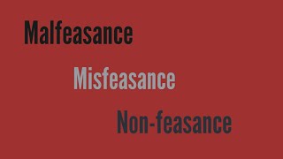 Malfeasance Misfeasance and Nonfeasance [upl. by Merete]