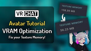 VRChat Avatar Tutorial  VRAM Optimization [upl. by Ennail]