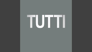 Tutti [upl. by Nwahsid]