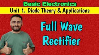 Full Wave Rectifier Basic Electronics BEBtech 1st year SEM 1 amp 2 [upl. by Yaffit]