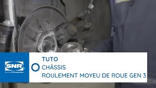 TUTORIEL Démontage et montage roulement Moyeu de roue Génération 3  SNR [upl. by Jarek861]