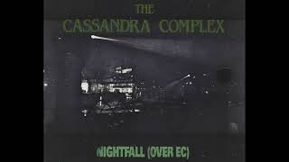 The Cassandra Complex  Nightfall Over EC [upl. by Arni]