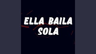 Ella Baila Sola Remastered [upl. by Gambrill786]