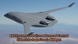 BAE Systems to Deliver Advanced Control Sidesticks for JetZero’s BWB Jet [upl. by Anikas798]