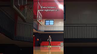 Every hoopers worst nightmare pt3 basketball short [upl. by Farrington381]