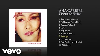 Ana Gabriel  Contigo Cover Audio [upl. by Ellac]