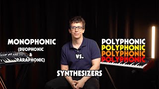 Polyphonic vs Monophonic vs Duophonic vs Paraphonic Synthesizers  The Differences Explained [upl. by Yokum]