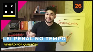 VEDA 26 LEI PENAL NO TEMPO  REVISÃO POR QUESTÕES [upl. by Bone]