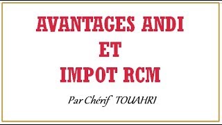 Avantages ANDI et Impôt sur les RCM Vidéo 198 [upl. by Haywood195]