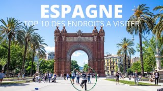 Les 10 Meilleurs Endroits à Visiter en ESPAGNE Idées Voyages [upl. by Lissak]