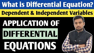 Differential Equations amp Its Applications  Dependent amp Independent Variables  FWA [upl. by Yran]