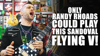 Only Randy Rhoads Could Play This Sandoval Flying V [upl. by Cressy]