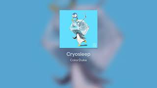 Cryosleep [upl. by Mutat662]