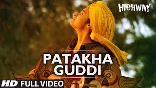 Patakha Guddi Highway Full Video Song Official  AR Rahman  Alia Bhatt Randeep Hooda [upl. by Ahseyi]