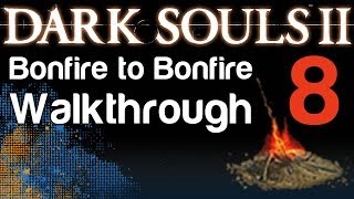 Dark Souls 2  B2B Walkthrough  Earthen Peak amp Burning the Windmill amp Mytha the Baneful Queen 08 [upl. by Deb]