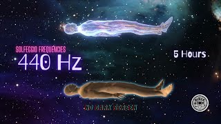 🎶 Solfeggio Frequencies 440 Hz ⨀ Sounds for Deep Sleep Meditation and Relaxation ⨀ No Dark Screen [upl. by Lipp]