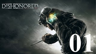 Dishonored Low Chaos Walkthrough Part 1  Dishonored [upl. by Haizek]