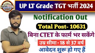 UP LT Grade TGT PGT Recruitment Notification Out 2024  UP Lt Grade Vacancy 2024 Syllabus Fees Exam [upl. by Merceer533]