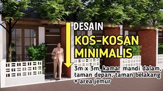 Desain Kos Minimalis ukuran 3 x 3 dapat taman depan taman belakang  area jemur wc dalam [upl. by Nohs]