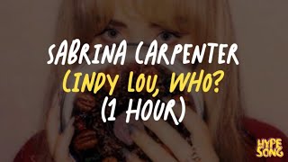 SABRINA CARPENTER  CINDY LOU WHO 1 HOUR [upl. by Bobbette]