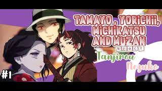 Past Tamayo Yorichii Kokushibo and Muzan Reacts  Tanjirou and Nezuko  13  Gacha Reacts [upl. by Muncey38]