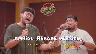 BABAGEN MOODS  RIGEN FT HIFDZI KHOIR  AMBIGU COVER REGGAE VERSION [upl. by Yelnik]