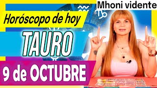 ❎ VIENE la ABUNDANCIA a TI 💵 ❎ MHONI VIDENTE 🔮 Horóscopo de hoy TAURO 9 de OCTUBRE 2024 ❤️ monhi [upl. by Ettie637]