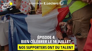 Le Guide du Super Supporter du Tour de France 2023  Episode 4  ELeclerc [upl. by Rednaskela]